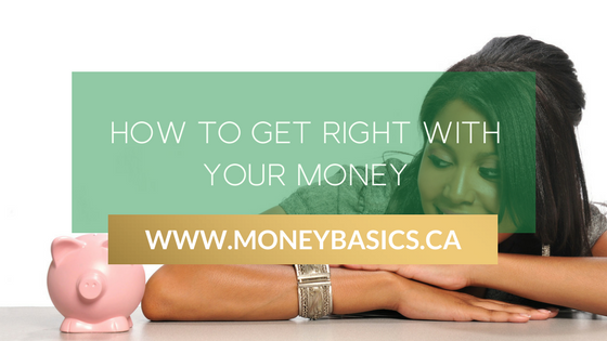 How to Get Right With Your Money